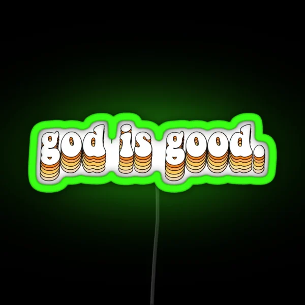 God Is Good RGB Neon Sign