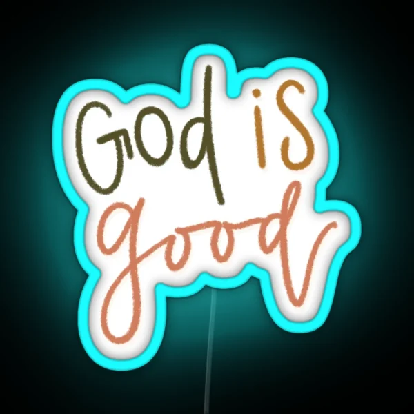 God Is Good RGB Neon Sign