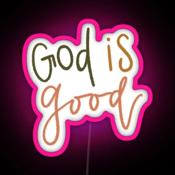 God Is Good RGB Neon Sign