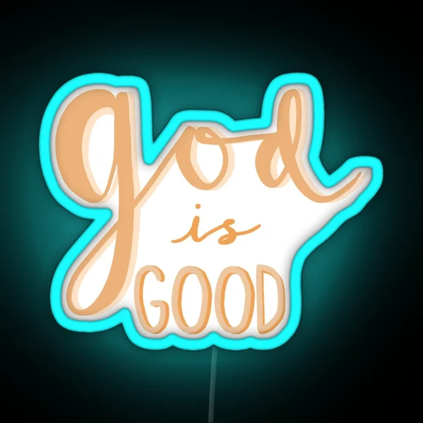 God Is Good RGB Neon Sign