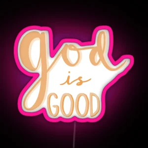 God Is Good RGB Neon Sign