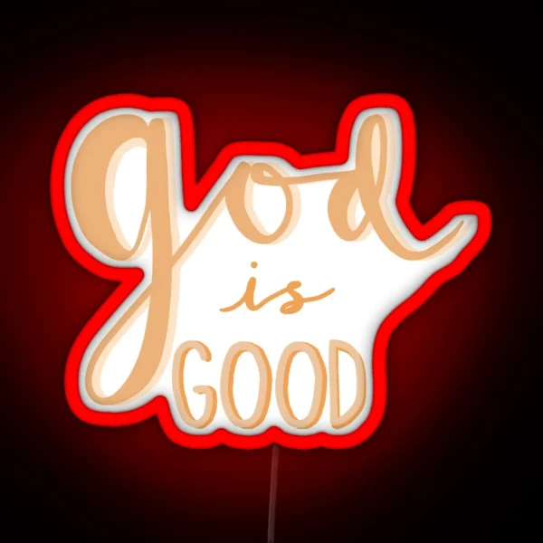 God Is Good RGB Neon Sign