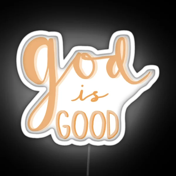 God Is Good RGB Neon Sign