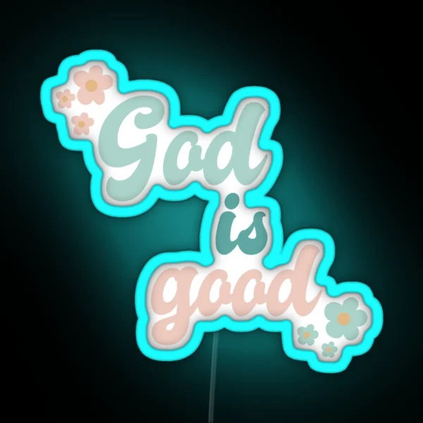 God Is Good RGB Neon Sign