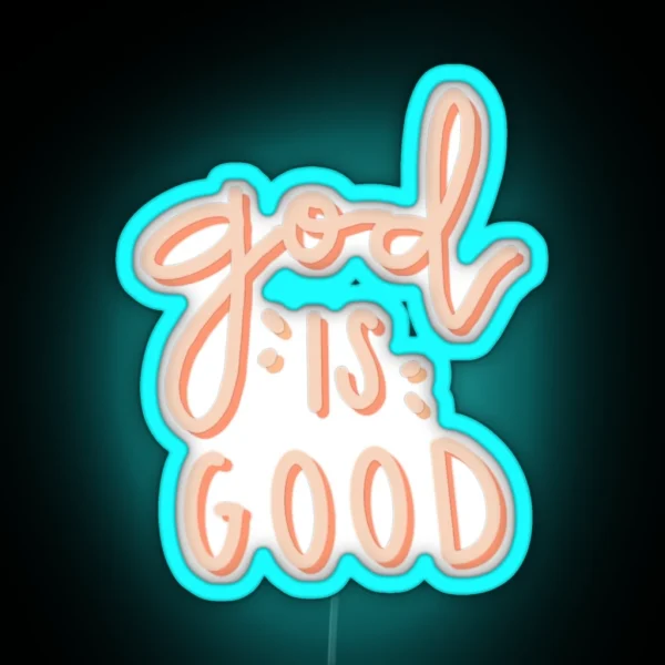 God Is Good RGB Neon Sign