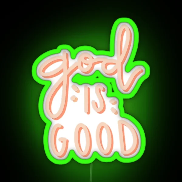 God Is Good RGB Neon Sign
