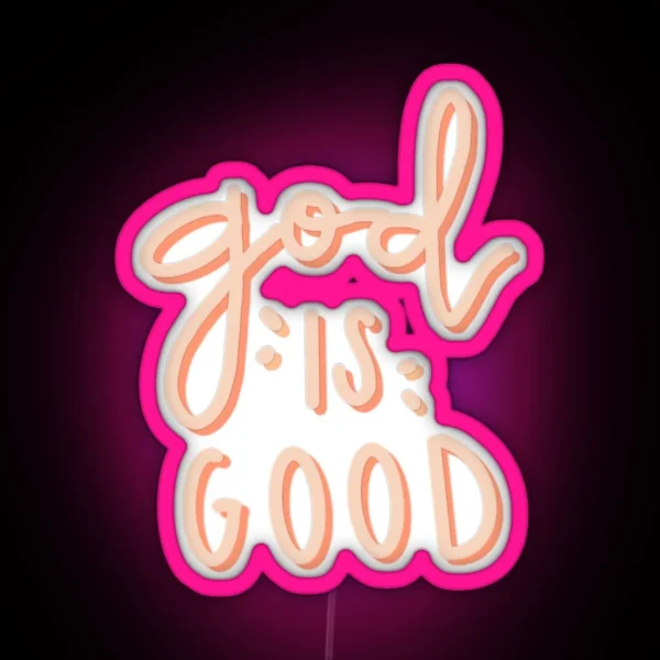 God Is Good RGB Neon Sign