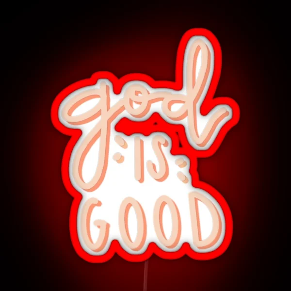 God Is Good RGB Neon Sign
