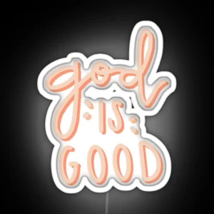 God Is Good RGB Neon Sign