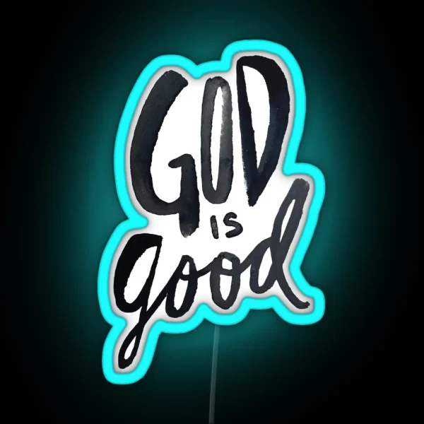 God Is Good RGB Neon Sign