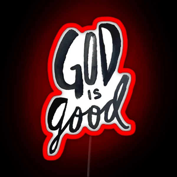 God Is Good RGB Neon Sign