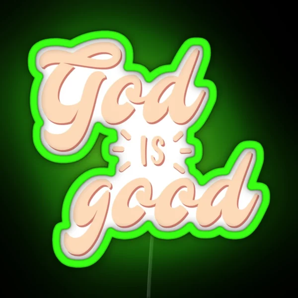 God Is Good RGB Neon Sign