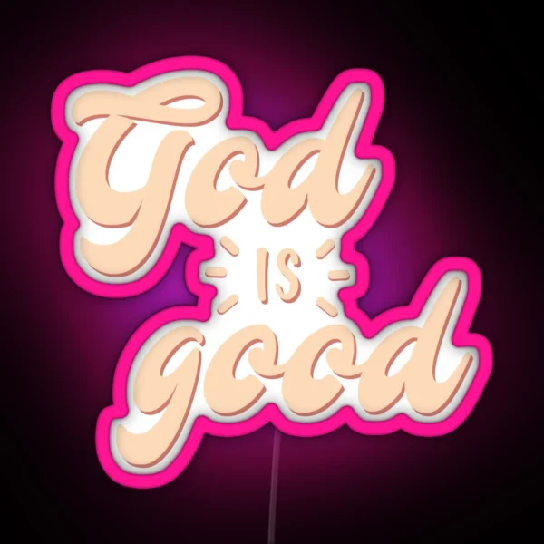 God Is Good RGB Neon Sign