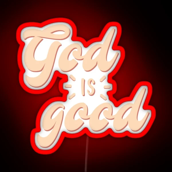 God Is Good RGB Neon Sign