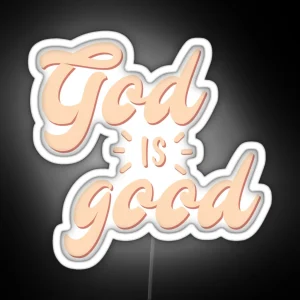 God Is Good RGB Neon Sign