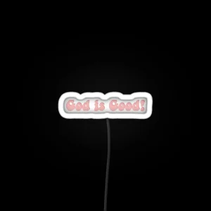 God Is Good RGB Neon Sign