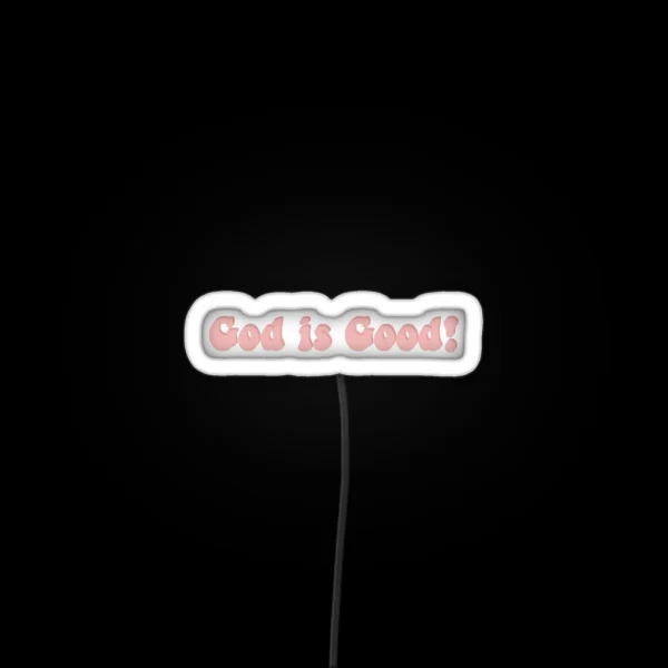 God Is Good RGB Neon Sign