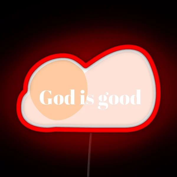 God Is Good RGB Neon Sign