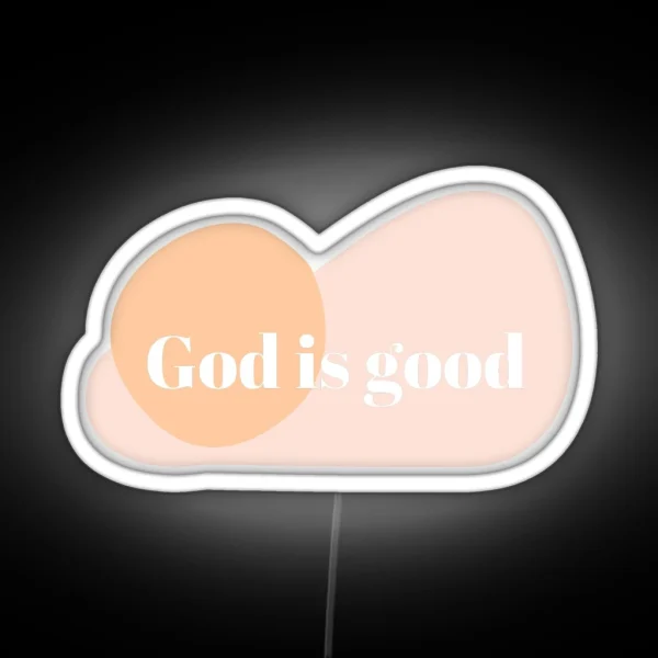 God Is Good RGB Neon Sign