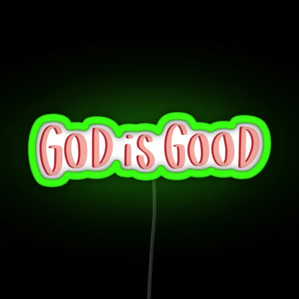 God Is Good RGB Neon Sign