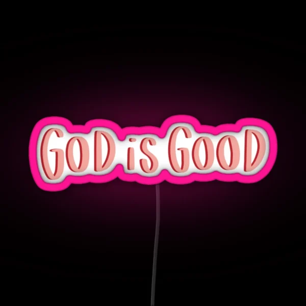 God Is Good RGB Neon Sign