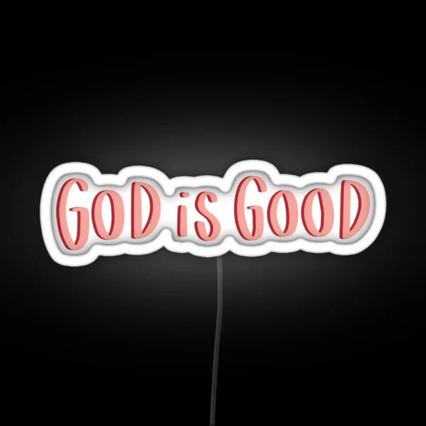 God Is Good RGB Neon Sign