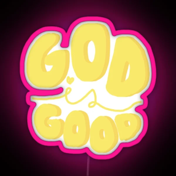 God Is Good RGB Neon Sign