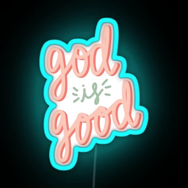 God Is Good RGB Neon Sign