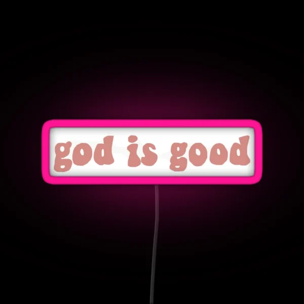 God Is Good RGB Neon Sign