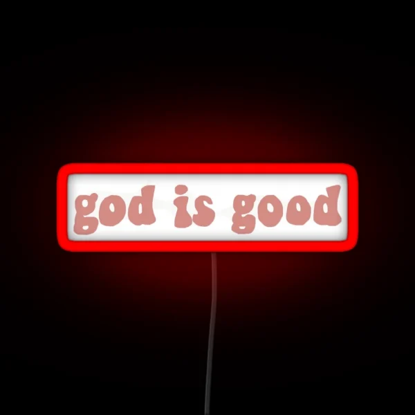 God Is Good RGB Neon Sign