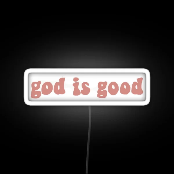 God Is Good RGB Neon Sign