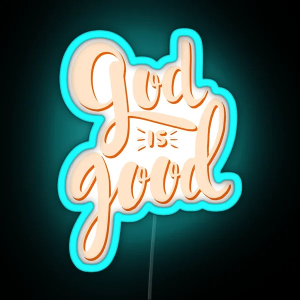 God Is Good RGB Neon Sign