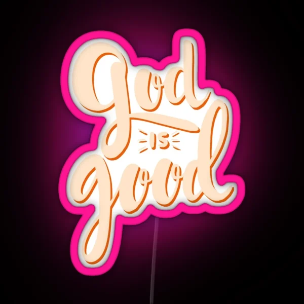 God Is Good RGB Neon Sign