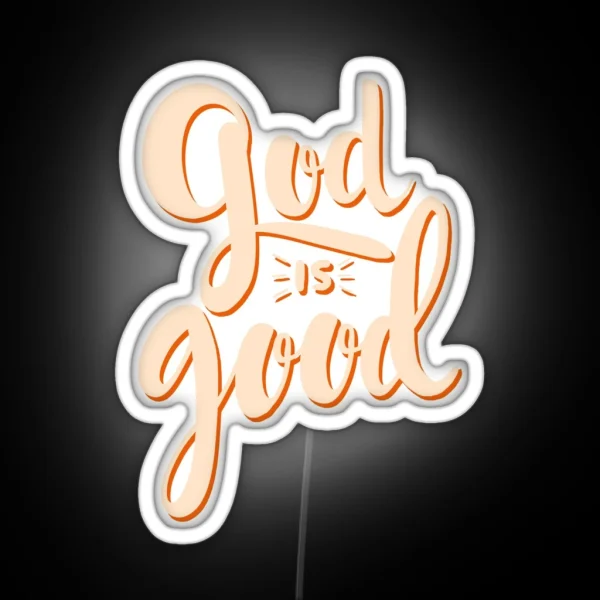 God Is Good RGB Neon Sign