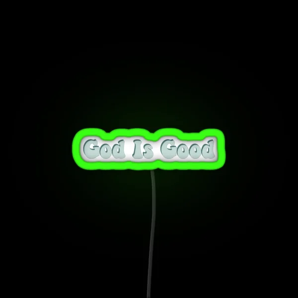 God Is Good RGB Neon Sign