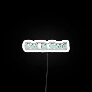 God Is Good RGB Neon Sign