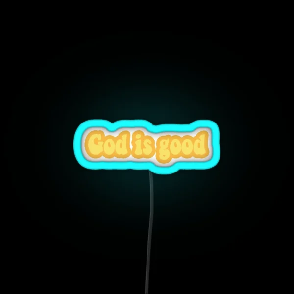 God Is Good RGB Neon Sign