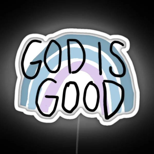 God Is Good RGB Neon Sign