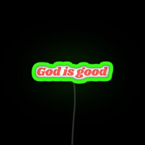 God Is Good RGB Neon Sign