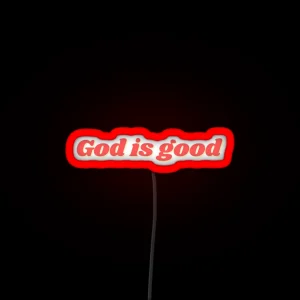 God Is Good RGB Neon Sign