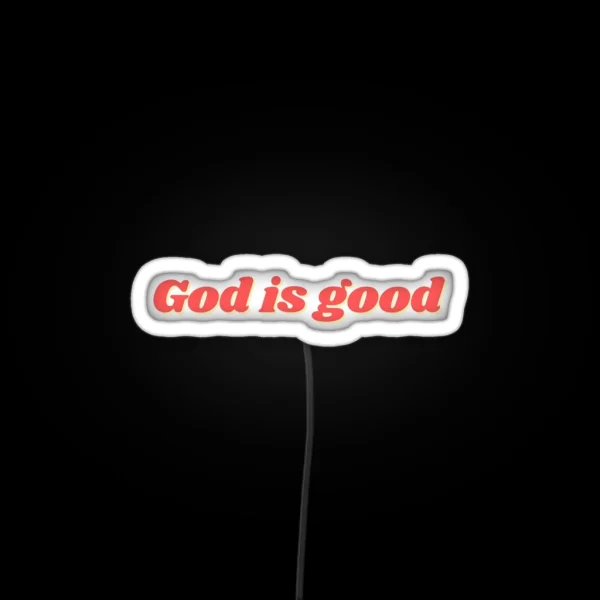 God Is Good RGB Neon Sign