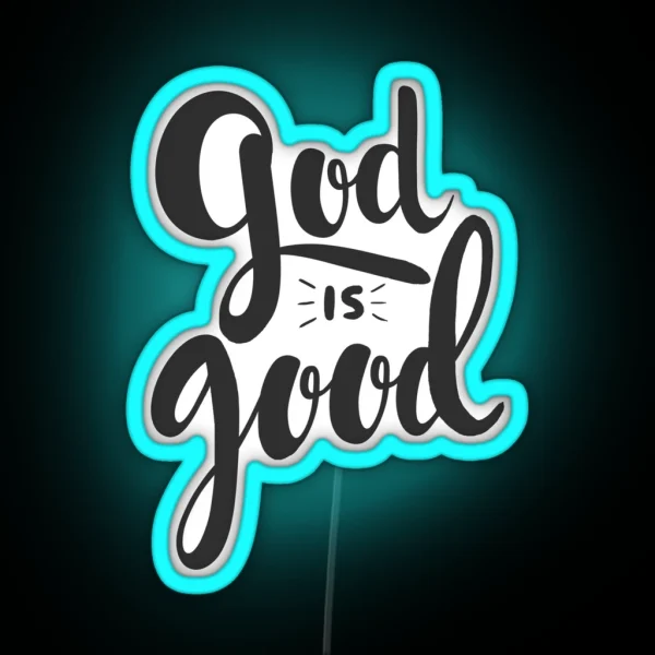 God Is Good RGB Neon Sign