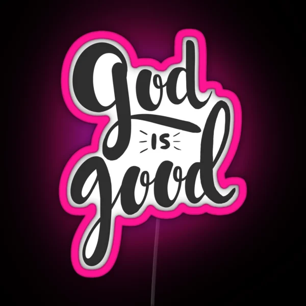 God Is Good RGB Neon Sign