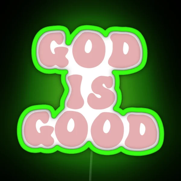 God Is Good RGB Neon Sign