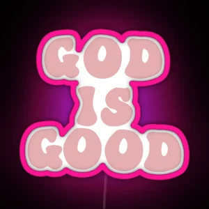 God Is Good RGB Neon Sign