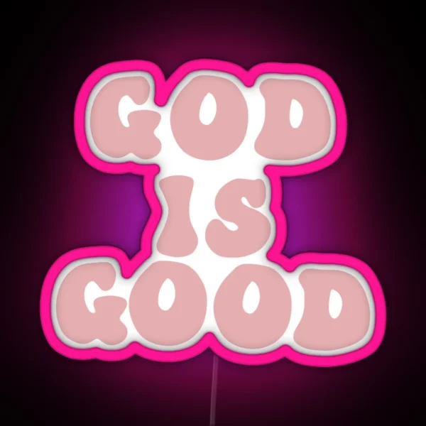 God Is Good RGB Neon Sign