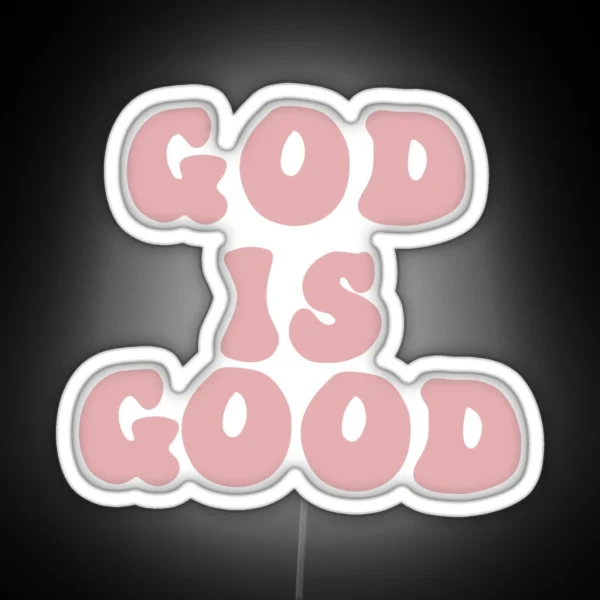 God Is Good RGB Neon Sign