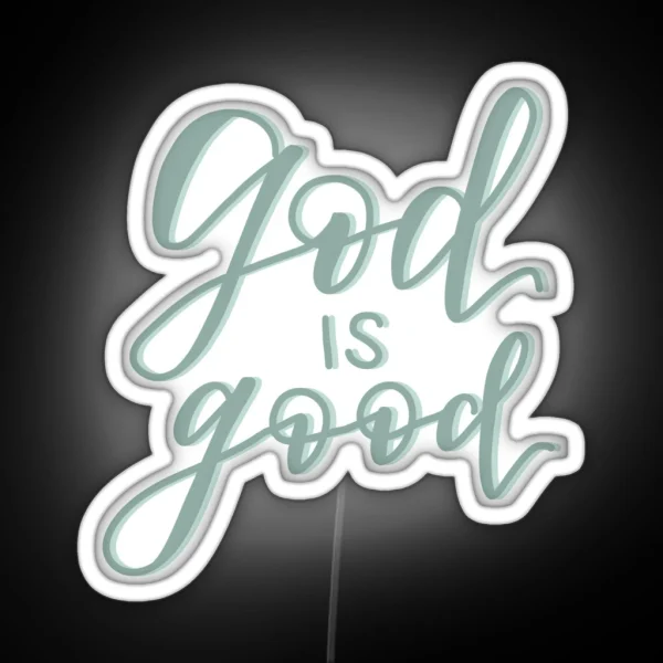 God Is Good RGB Neon Sign