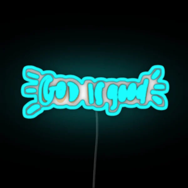 God Is Good RGB Neon Sign