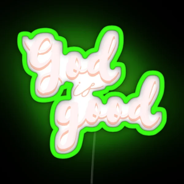 God Is Good RGB Neon Sign